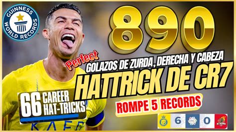 HATTRICK PERFECTO De CRISTIANO RONALDO Llega A 890 Goles Rompe 5