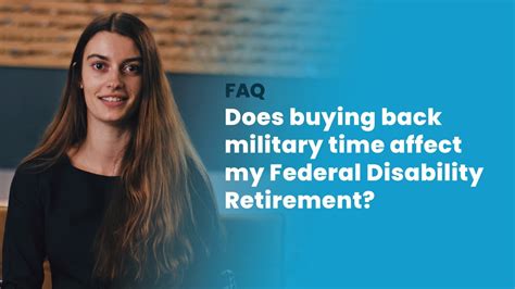 Does Buying Back Military Time Affect My Federal Disability Retirement