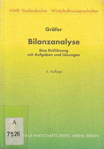 Bilanzanalyse Eine Einführung mit Aufgaben und Lösungen 9783482719066