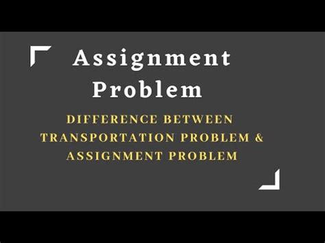 Assignment Problem Difference Between Transportation Problem