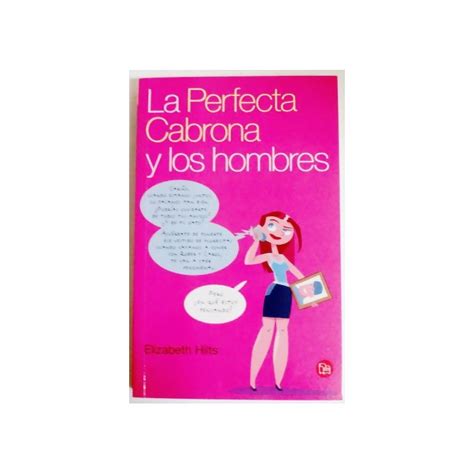 LA PERFECTA CABRONA Y LOS HOMBRES Librería Rola Libros