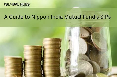 A Guide To Nippon India Mutual Funds Sips The Global Hues