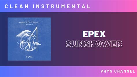 Clean Instrumental EPEX 여우가 시집가는 날 Sunshower YouTube