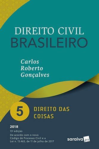 Direito Civil Brasileiro Direito Das Coisas By Carlos Roberto