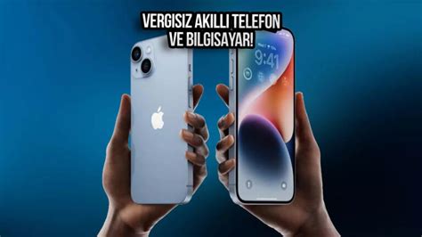 Renciye Vergisiz Telefon Bilgisayar I In Son Durum Ne Sdn