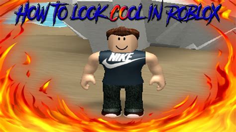 How To Look Cool In Roblox In 20172018 Boy Youtube