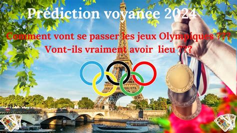 Jeux Olympiques de 2024 voyance actualité JO 2024 vont ils avoir