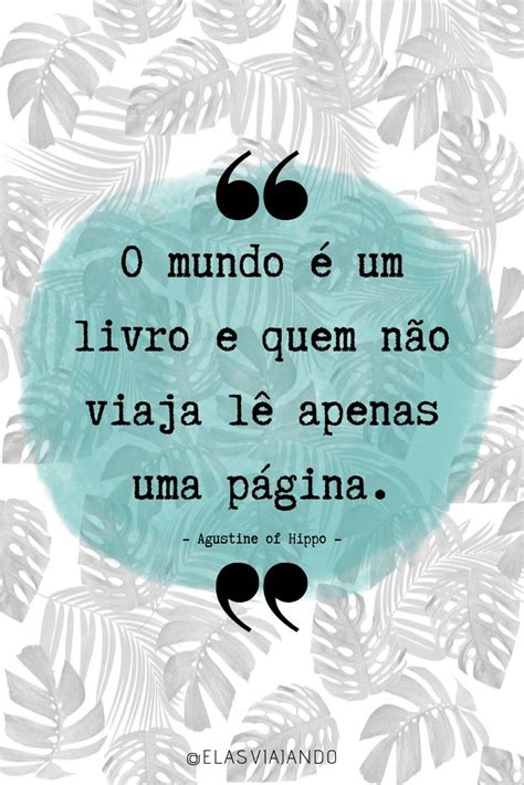 As Melhores Frases De Viagem Para Se Inspirar Elas Viajando🚷 Venha