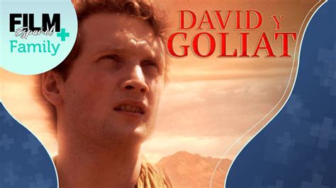 David y Goliat Película Completa Doblada Bíblico Film Plus