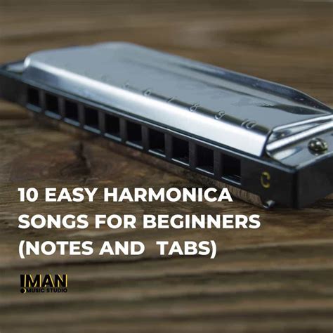 10 Easy Harmonica Songs For Beginners Notes And Tabs Iman Music Studio