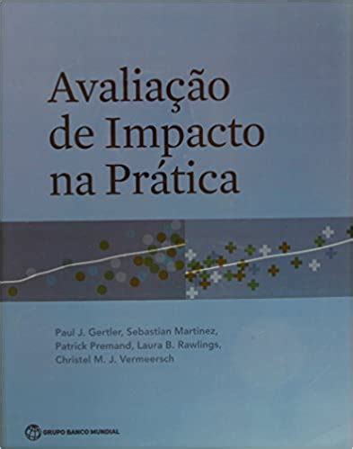 Pdf Avaliacao De Impacto Na Pratica Saraiva Conte Do