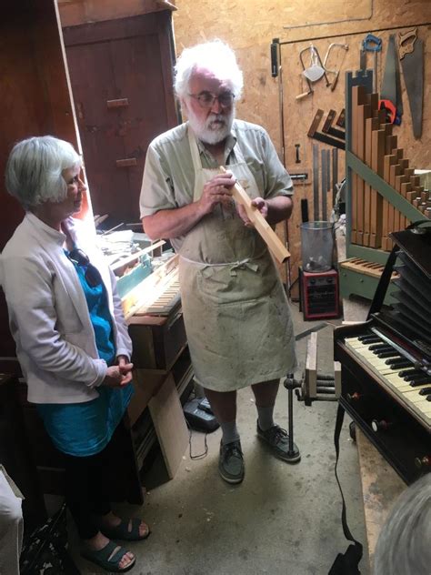 Visit To David Shukers Organ Workshop And Two Nearby Churches The