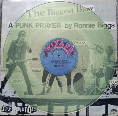 The Biggest Blow A Punk Prayer By Ronald Biggs De Sex Pistols