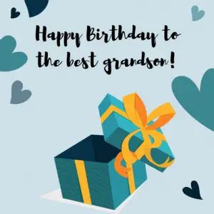 Best Birthday Wishes To Grandson From Grandmother