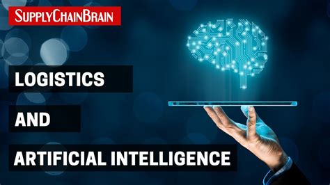 Can Artificial Intelligence Be Applied To Logistics Youtube