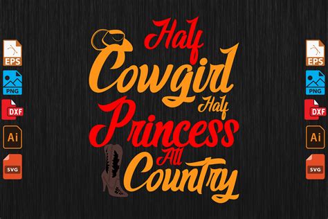 Half Cowgirl Half Princess All Country Graphic By Mrrana62783