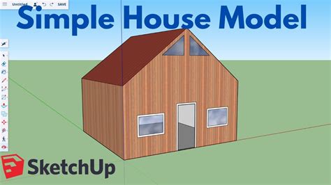 How to Model a Simple House in SketchUp - Beginner SketchUp Tutorial ...