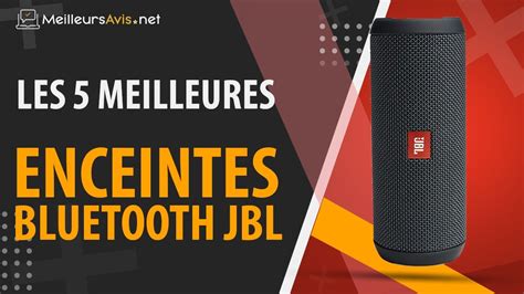 Meilleure Enceinte Bluetooth Jbl Avis Guide D Achat Comparatif