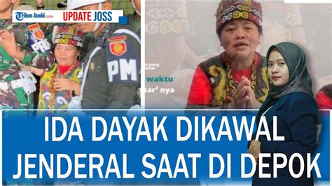 Ida Dayak Dikawal Jenderal Saat Di Depok Terkuak Sosok Yang Disebut