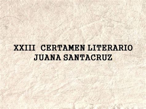 Xxiii Certamen Literario Juana Santacruz