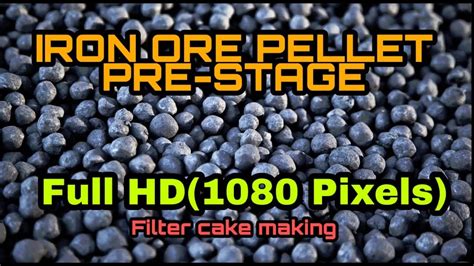 Benificiation Process For Making Filter Cake Pre Stage Of Iron Ore Pellet Making Full Hd