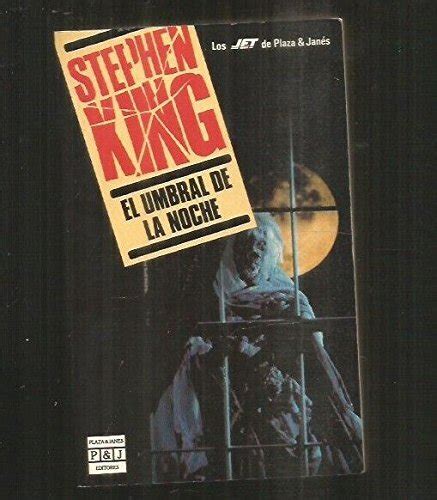 Libro El Umbral de la Noche 9ª Ed De King Stephen Buscalibre