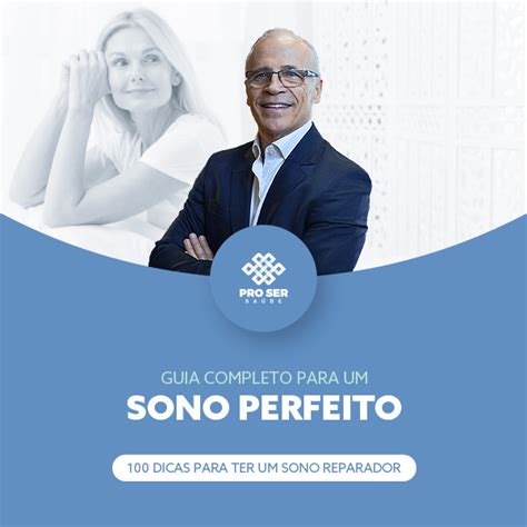 GUIA COMPLETO PARA UM SONO PERFEITO Pro Ser Desenvolvimento Humano