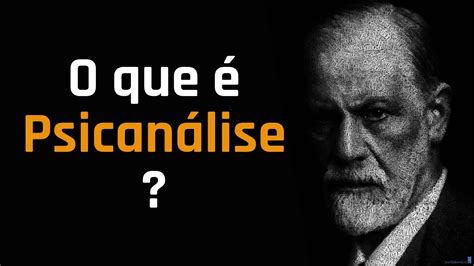 Psicanálise O Que é - 7