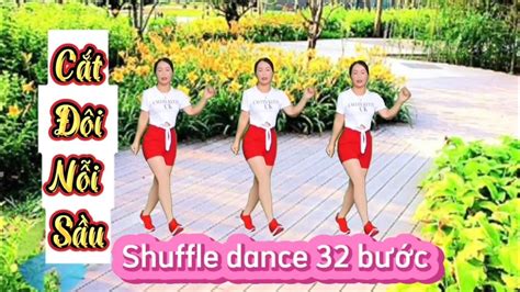 Shuffle dance CẮT ĐÔI NỖI SẦU 32 Bước Biên đạo Trần Oanh mp YouTube