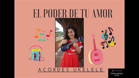 Ingrid Rosario El Poder De Tu Amor ACORDES Ukelele YouTube