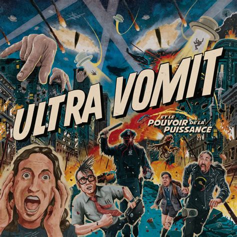 Ultra Vomit et le Pouvoir de la Puissance Álbum par Ultra Vomit Spotify