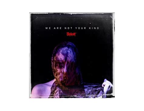 Slipknot 'We Are Not Your Kind' - Album Review - New Sounds