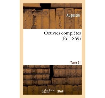 Oeuvres complètes Tome 21 broché Saint Augustin Augustine Achat