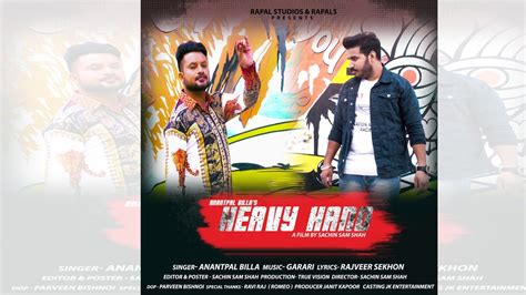 HEAVY HAND LATEST PUNJABI SONG 2022 ANANTPAL BILLA GARARI