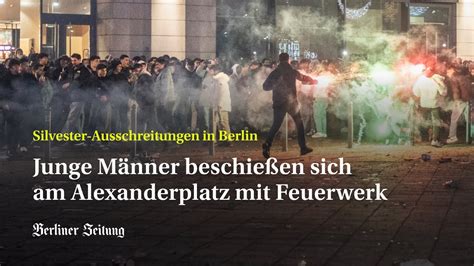 Silvester Ausschreitungen In Berlin Am Alexanderplatz YouTube