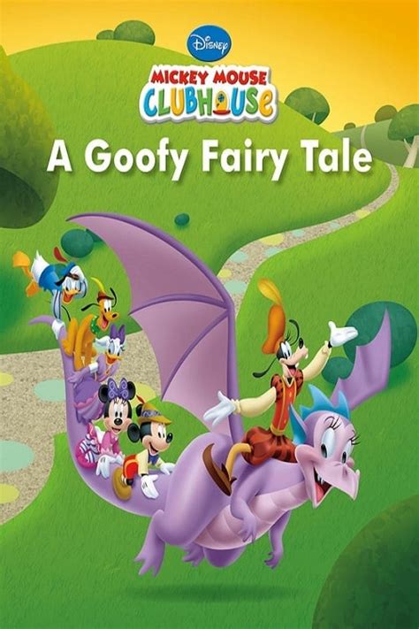 Mickey Mouse Clubhouse: A Goofy Fairy Tale (2016) - Posters — The Movie ...