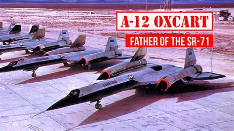 A-12 OXCART: The Father of the SR-71 - YouTube