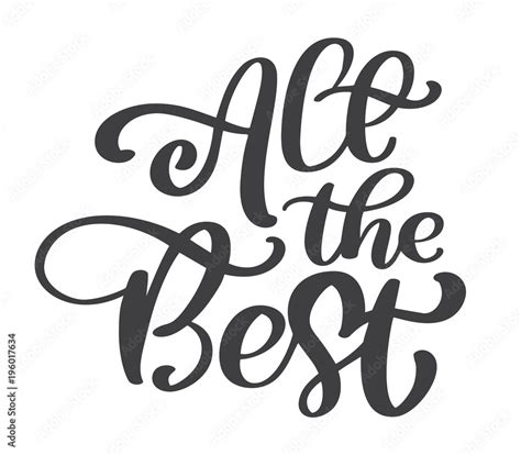 All the best text vector calligraphy lettering positive quote, design for posters, flyers, t ...