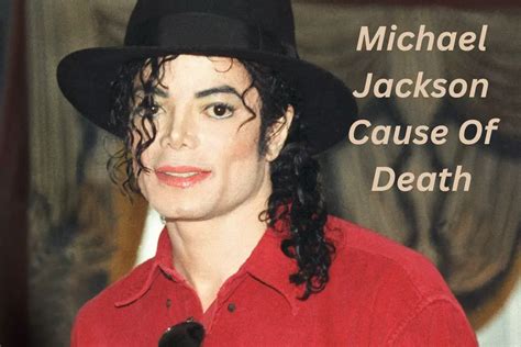 Michael Jackson Cause Of Death: His Lifespan Journey