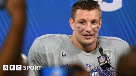 Rob Gronkowski Ex Patriots Star Comes Out Of Retirement To Join Tom