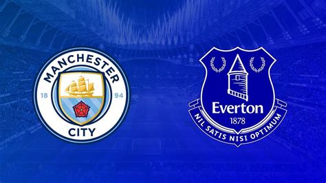 Manchester City Everton maçı ne zaman saat kaçta ve hangi kanalda