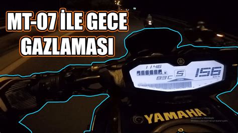 MT 07 İLE GECE GAZLAMASI R6 1000rr 650f İZMİR motovlog 25