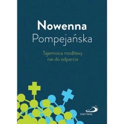 Nowenna Pompejańska Tajemnica modlitwy nie do odparcia niebieska