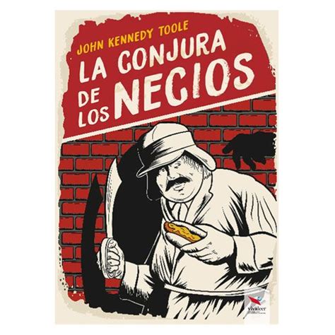 Libro La Conjura De Los Necios De John Kennedy Toole Buscalibre