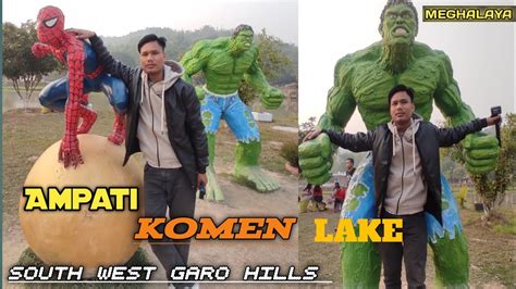 Ampati Ll Komen Lake Ll South West Garo Hills Meghalaya Ll YouTube