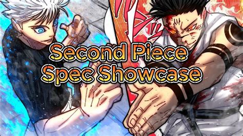 Second Piece Gojo Unleashed Sukuna Half Power Choso Spec Showcase