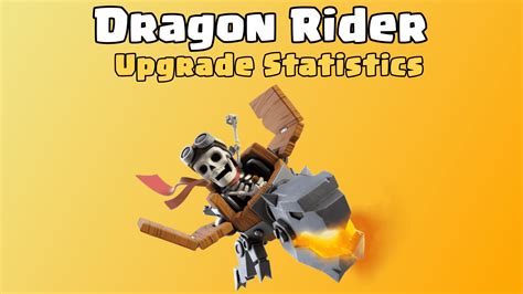dragon rider upgrade cost max levels  upgrade time clashdaddy