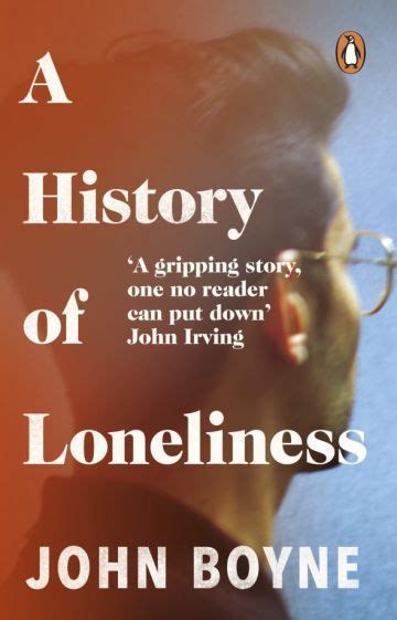 John Boyne - A History of Loneliness | Бойн Джон - купить с доставкой ...