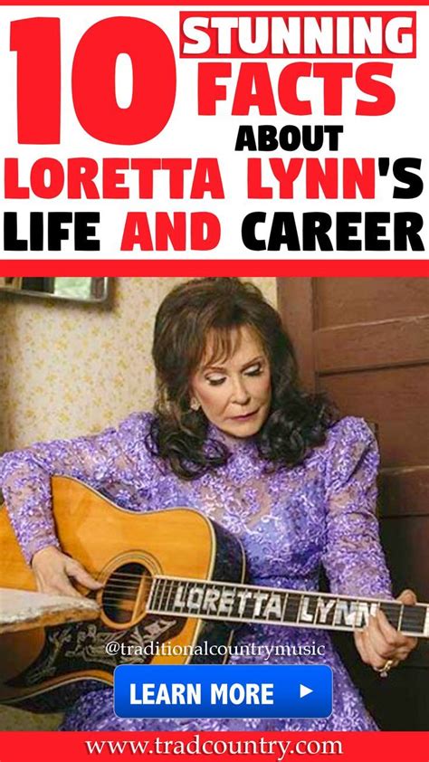 10 Stunning Facts About Loretta Lynns Life And Career In 2024