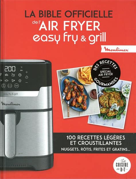 La Bible Officielle De L Air Fryer Easy Fry Grill Recettes